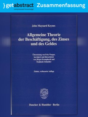cover image of Allgemeine Theorie der Beschäftigung, des Zinses und des Geldes (Zusammenfassung)